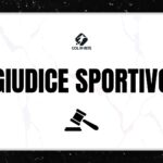 Giudice Sportivo: le decisioni dopo le gare del 27/4/2025